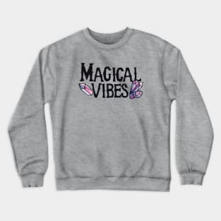 Magical Vibes Crewneck Sweatshirt